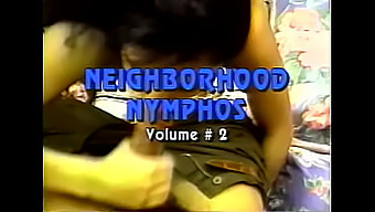 ภาพยนตร์เต็มเรื่อง Neighborhood Nymphos Vol. 2